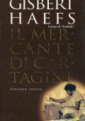 Gisbert Haefs - Il mercante di Cartagine (2006)