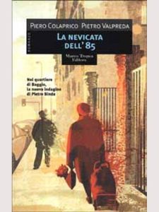 Piero Colaprico, Pietro Valpreda – La nevicata dell’85 (2012)