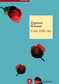 Zygmunt Bauman - L'arte della vita (2015)