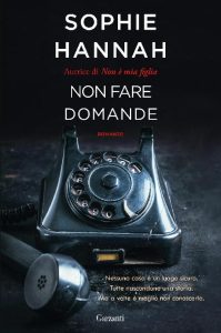 Sophie Hannah – Non fare domande (2018)