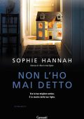 Sophie Hannah - Non l'ho mai detto (2014)