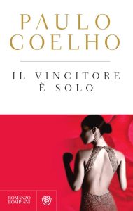 Paulo Coelho – Il vincitore è solo (2014)