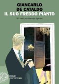Giancarlo De Cataldo - Il suo freddo pianto (2021)