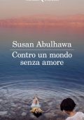 Susan Abulhawa - Contro un mondo senza amore (2020)