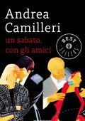 Andrea Camilleri - Un sabato, con gli amici (2010)
