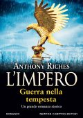 Anthony Riches - L'impero. Guerra nella tempesta (2024)