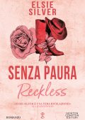Elsie Silver - Senza paura. Reckless (2024)