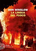 Don Winslow - La lingua del fuoco (2010)
