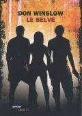 Don Winslow - Le belve (2010)