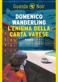 Domenico Wanderlingh - L'enigma della carta Varese (2024)