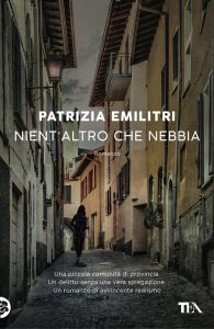 Patrizia Emilitri – Nient’altro che nebbia (2021)
