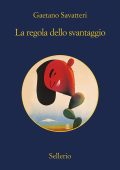 Gaetano Savatteri - La regola dello svantaggio (2018)