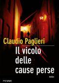 Claudio Paglieri - Il vicolo delle cause perse (2010)