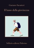 Gaetano Savatteri - Il lusso della giovinezza (2020)