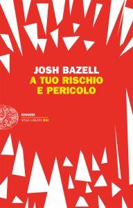 Josh Bazell – A tuo rischio e pericolo (2012)