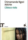 Chimamanda Ngozi Adichie - L'ibisco viola (2012)