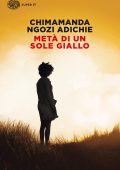 Chimamanda Ngozi Adichie - Metà di un sole giallo (2011)