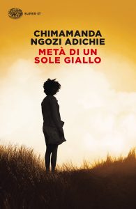Chimamanda Ngozi Adichie – Metà di un sole giallo (2011)