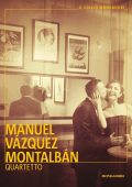 Manuel Vázquez Montalbán - Quartetto (2021)