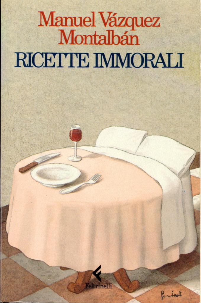 Manuel Vazquez Montalban – Ricette Immorali (1994)