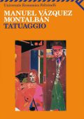Manuel Vázquez Montalbán - Tatuaggio (2015)
