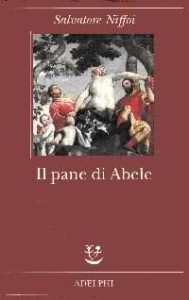 Salvatore Niffoi – Il pane di Abele (2009)