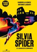 Gabriella Genisi, Antonio Laudati - Silvia Spider e il ragazzo scomparso (2024)