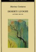 Marina Cvetaeva - Deserti luoghi (2020)