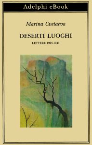 Marina Cvetaeva – Deserti luoghi (2020)
