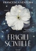 Francesca Ventura - Fragili scintille (2024)