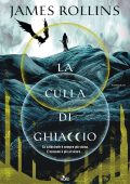 James Rollins - La culla di ghiaccio (2024)