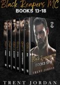 Trent Jordan - Black Reapers MC Books 13-18 (2023)