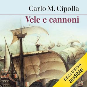 Carlo M. Cipolla – Vele e cannoni (2024) (mp3 – 128 kbps)