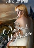 Eulalie Lombard - I Fratelli MacLennan Vol. 1. Per l'amore di un Highlander (2023)