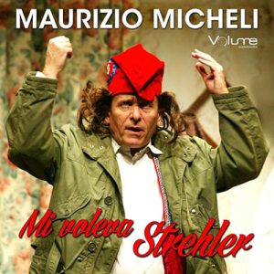 Maurizio Micheli – Mi voleva Strehler (2023) (mp3 – 128 kbps)