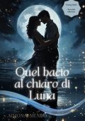 Simona Mendo - Quel bacio al chiaro di luna (2024)