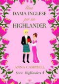 Anna Campbell - Serie Highlanders Vol. 4. Una dama inglese per un Highlander (2024)