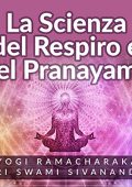 Yogi Ramacharaka - La scienza del respiro e del pranayama (2020) (mp3 - 128 kbps)