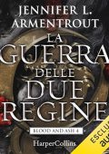 Jennifer L. Armentrout - La guerra delle due regine꞉ Sangue e cenere 4 (2023) (mp3 - 128 kbps)