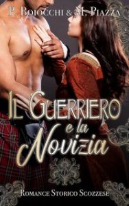 Pamela Boiocchi, Michela Piazza – Il Guerriero e la Novizia (2024)