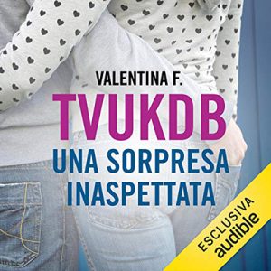 Valentina F. – Una sorpresa inaspettata꞉ TVUKDB 3.5 (2019) (mp3 – 128 kbps)
