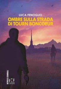 Gabrio Grindatto – Ombre sulla strada di Tourn Boncoeur (2024)