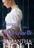 Samantha Holt - Amore per una Lady Vol. 2. Danza Con Me A Mezzanotte (2024)