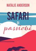 Natalie Anderson - Safari di passione (2016)