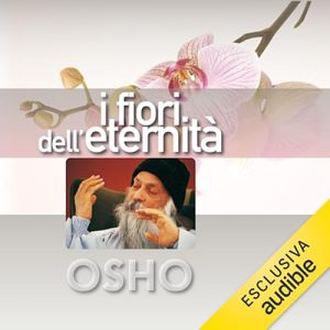 Osho – I fiori dell’eternità꞉ La rinascita dello Zen (2024) (mp3 – 128 kbps)