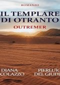 Pierluigi Del Giudice, Diana Nicolazzo - Outremer꞉ Il Templare di Otranto 2 (2024) (mp3 - 128 kbps)