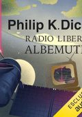 Philip K. Dick - Radio libera Albemuth (2024) (mp3 - 128 kbps)