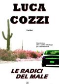 Luca Cozzi - Le radici del male (2020)