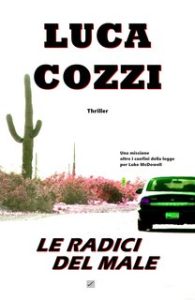 Luca Cozzi – Le radici del male (2020)