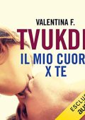 Valentina F. - Il mio cuore x te꞉ TVUKDB 2 (2019) (mp3 - 128 kbps)